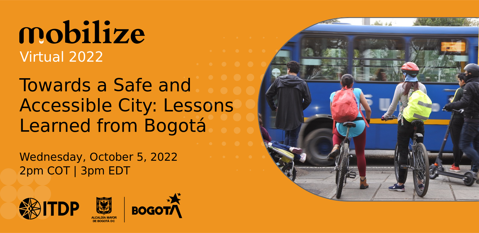 Hacia una ciudad segura y accesible - Lecciones aprendidas de Bogotá